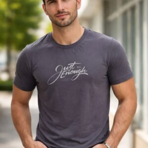 Men’s Printed T-Shirt – “Just Not Enough” Stylish Casual Wear, Premium Cotton Graphic ! 12 Color Available